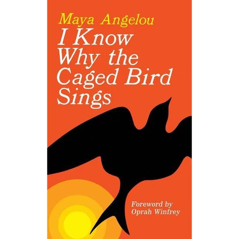 Book cover for I Know Why the Caged Bird Sings by Maya Angelou