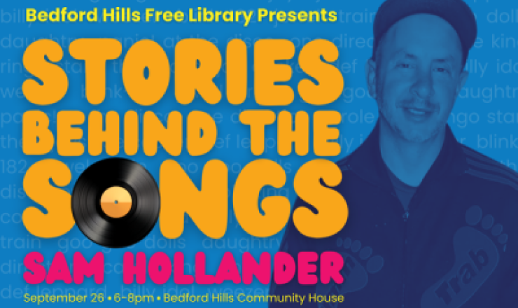 Image of Sam Hollander on a blue background with text Bedford Hills Free Libary presents Stories Behind the Songs: Sam Hollander